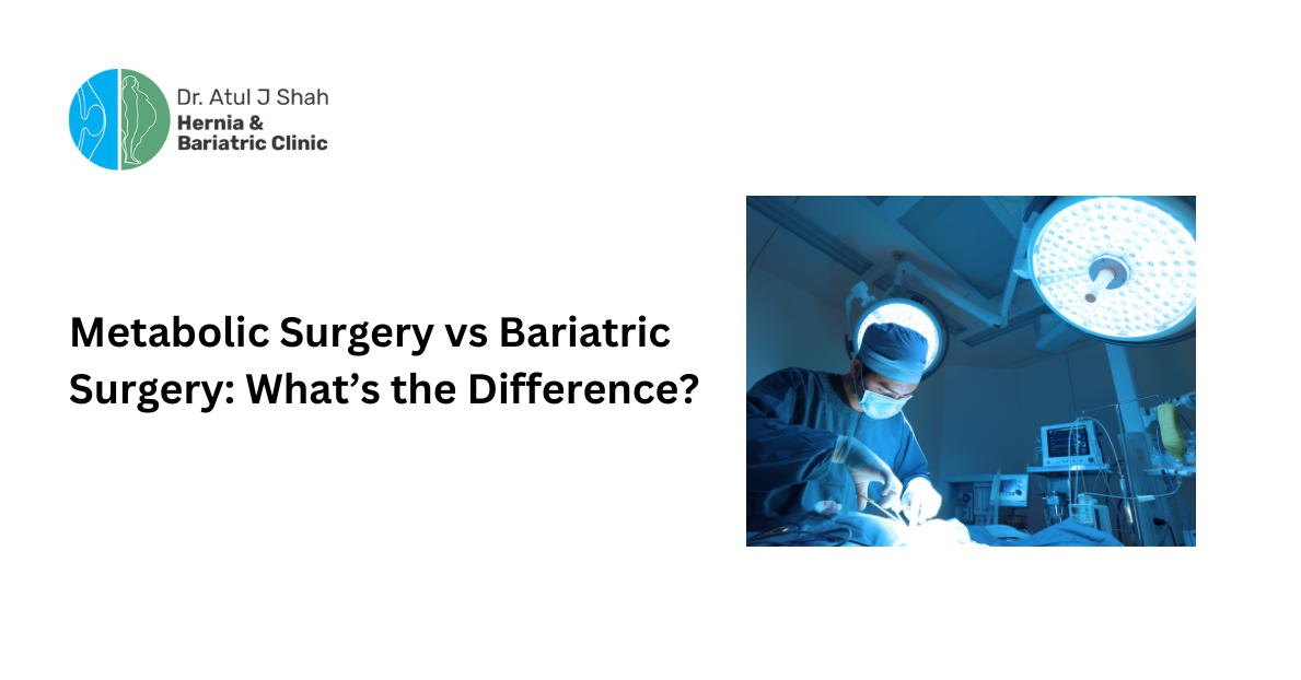Metabolic Surgery vs Bariatric Surgery What’s the Difference